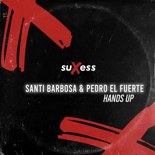 Santi Barbosa, Pedro El Fuerte - Hands Up [SX042]